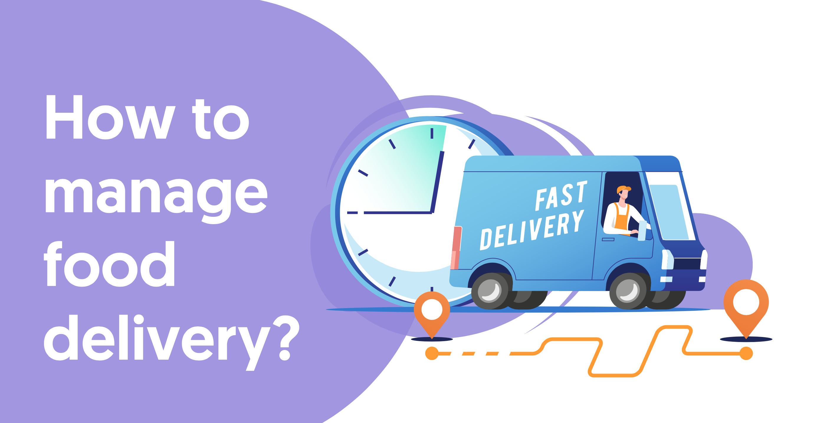 How to manage food delivery